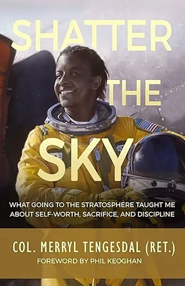 "Shatter the Sky" book by Col. Merryl Tengesdal (Ret.).
